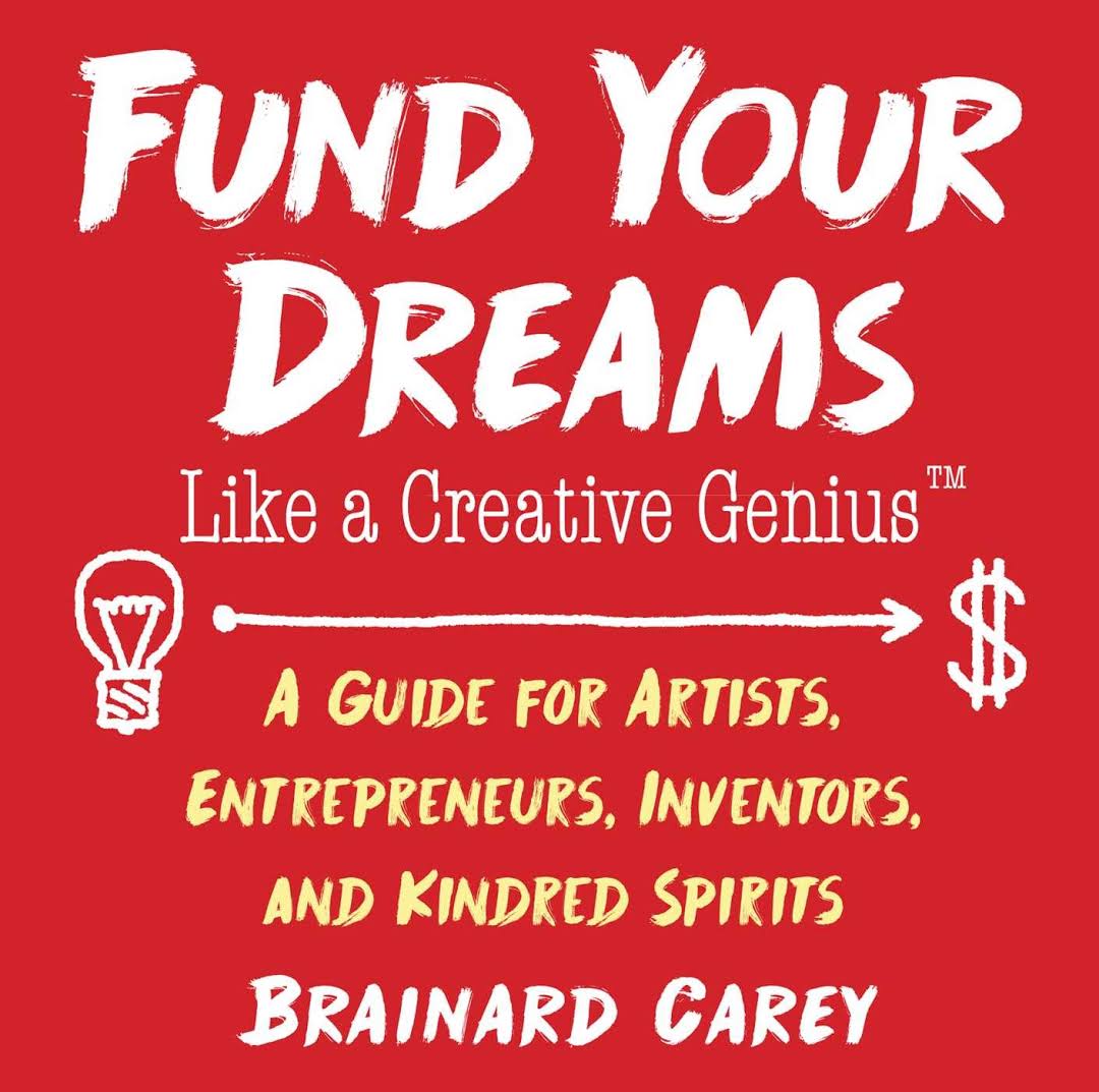 Fund Your Dreams Like A Creative Genius — book cover
