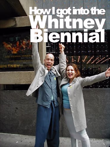 How I Got Into the Whitney Biennial — book cover